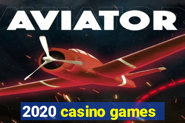 2020 casino games