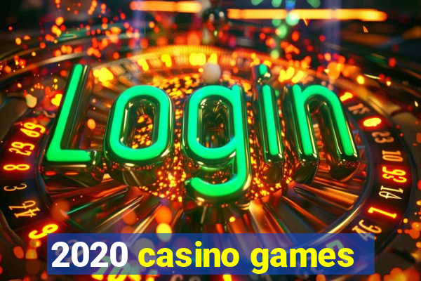 2020 casino games