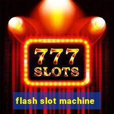 flash slot machine