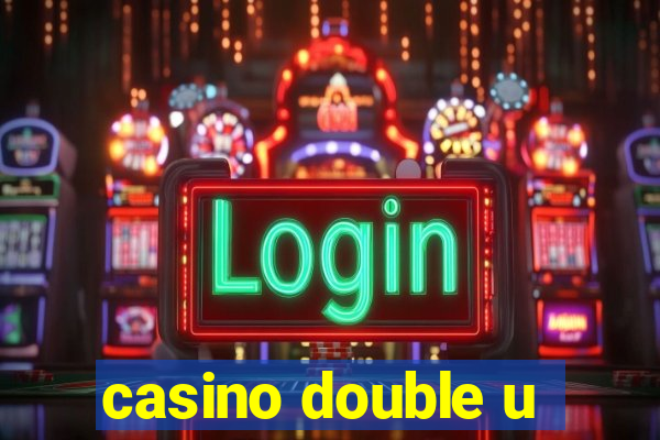 casino double u