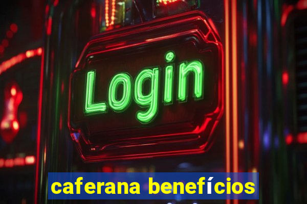 caferana benefícios