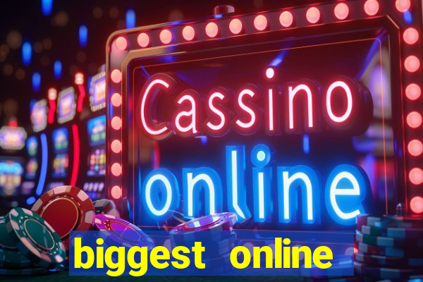 biggest online casinos in the world