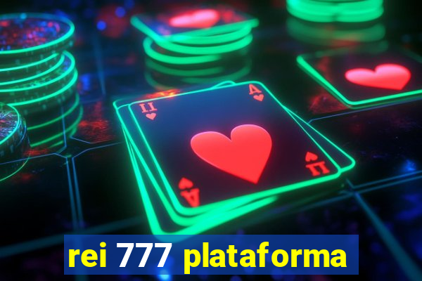 rei 777 plataforma