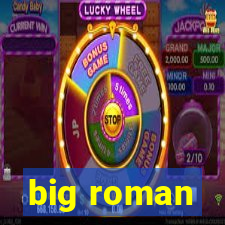 big roman