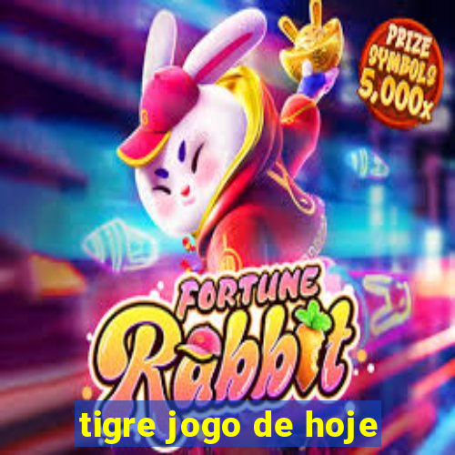 tigre jogo de hoje