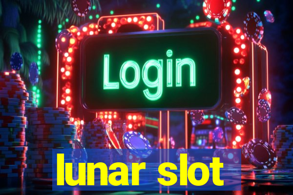 lunar slot