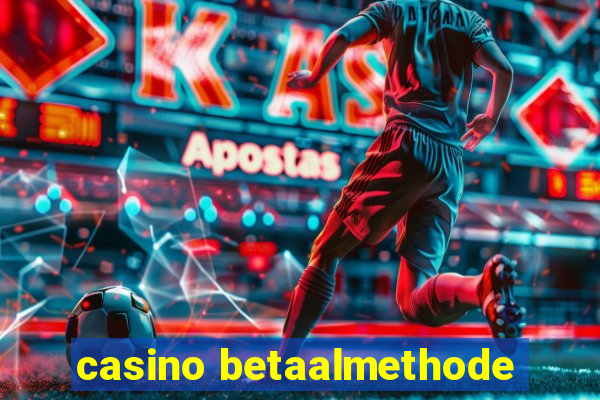 casino betaalmethode