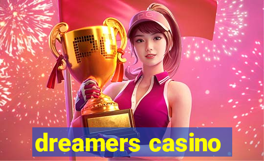 dreamers casino