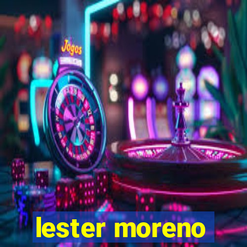 lester moreno