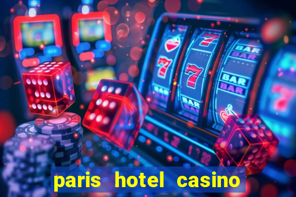 paris hotel casino las vegas