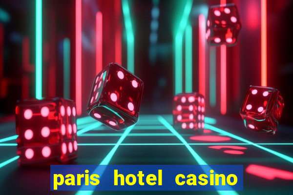 paris hotel casino las vegas