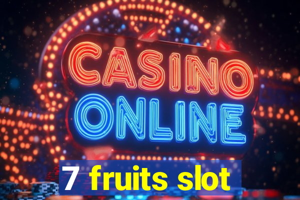 7 fruits slot