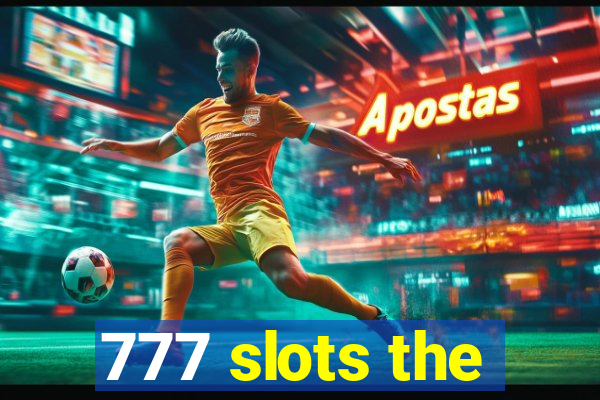 777 slots the