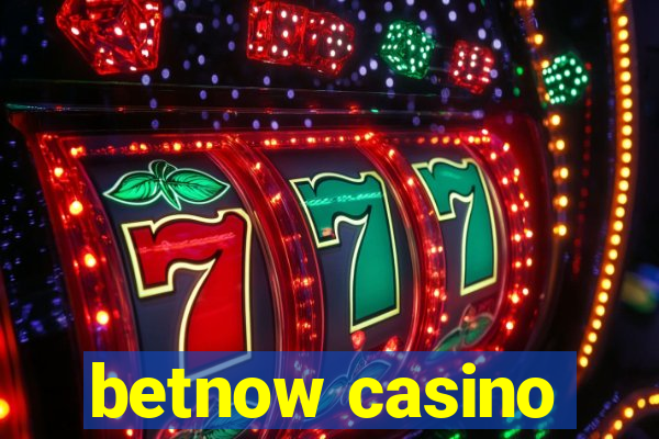 betnow casino