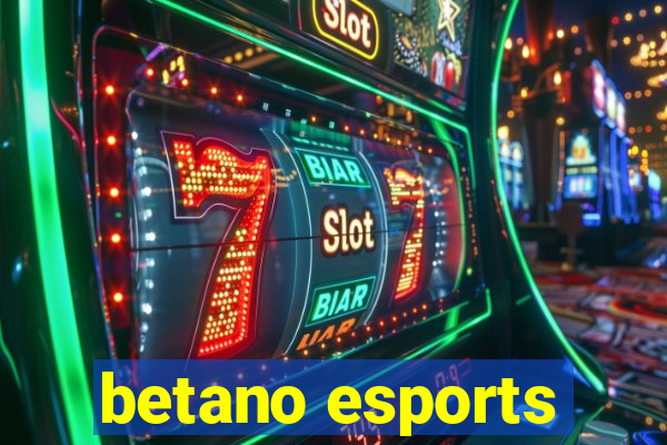 betano esports