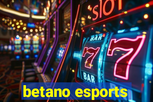 betano esports