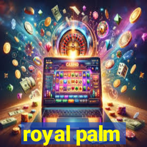 royal palm