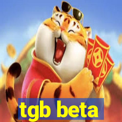 tgb beta