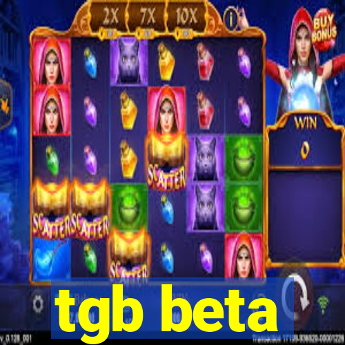 tgb beta