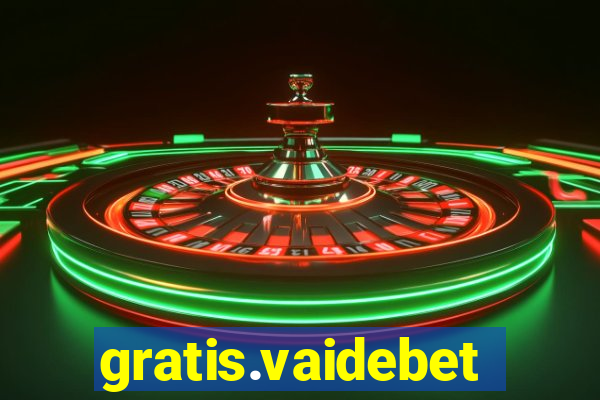 gratis.vaidebet