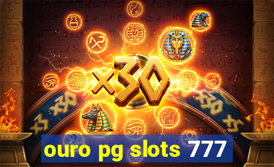 ouro pg slots 777