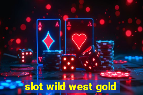 slot wild west gold