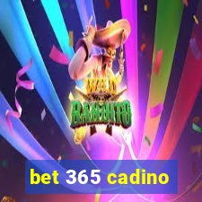 bet 365 cadino