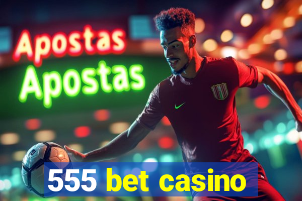 555 bet casino