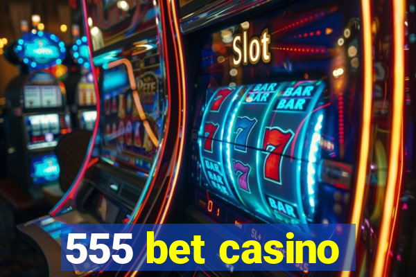 555 bet casino