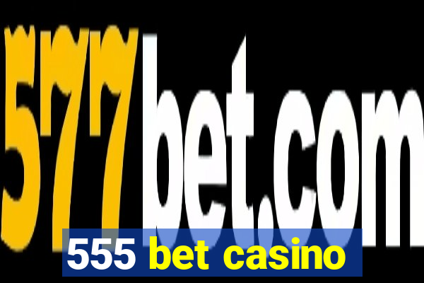 555 bet casino