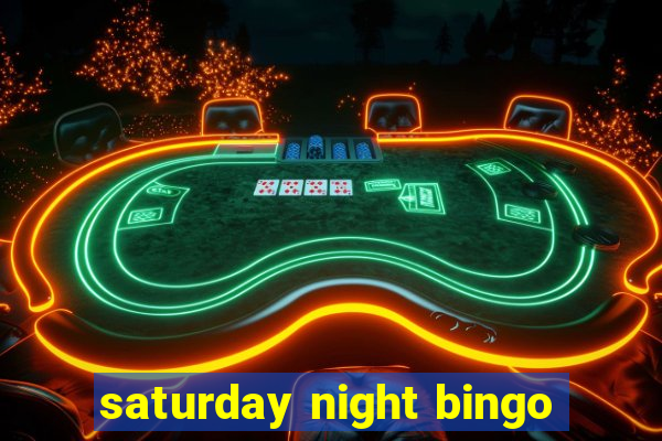 saturday night bingo