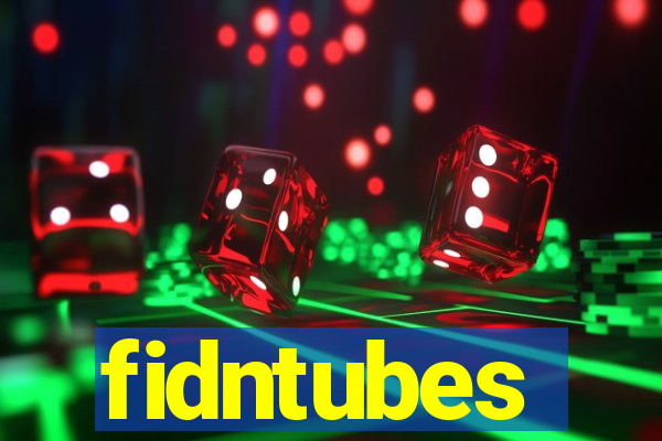 fidntubes