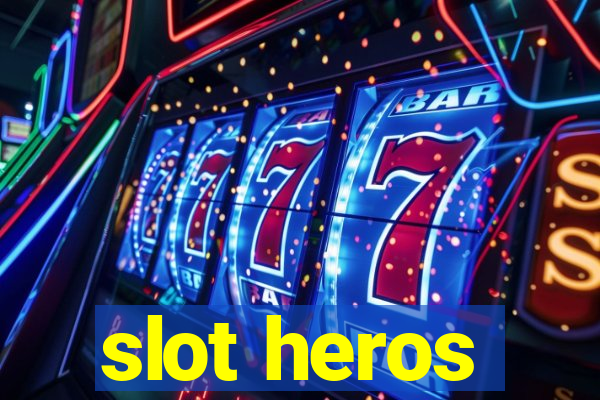 slot heros