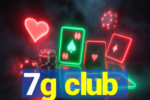 7g club