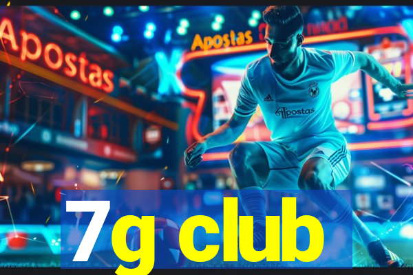 7g club