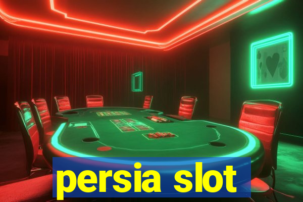 persia slot