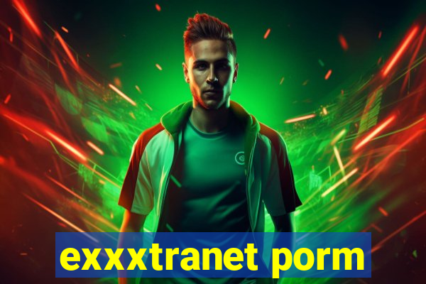 exxxtranet porm