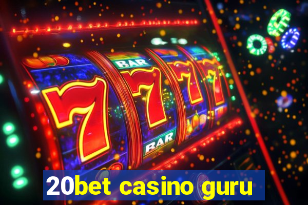 20bet casino guru