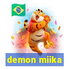 demon miika