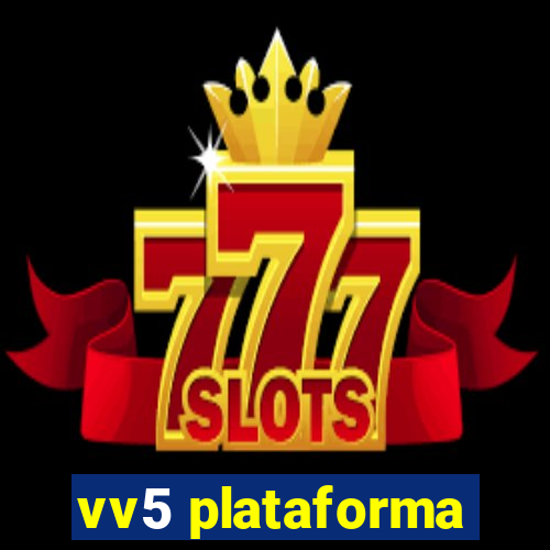 vv5 plataforma