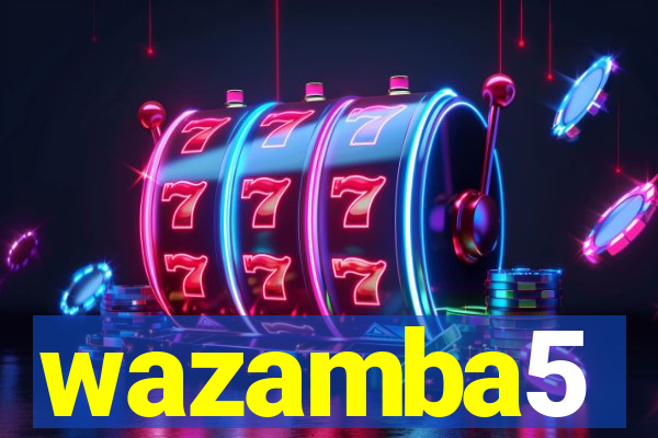 wazamba5