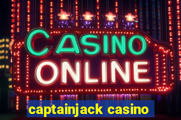 captainjack casino