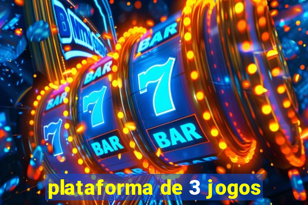 plataforma de 3 jogos