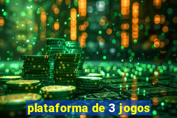 plataforma de 3 jogos