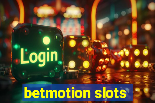 betmotion slots