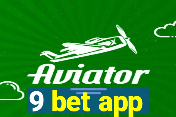 9 bet app