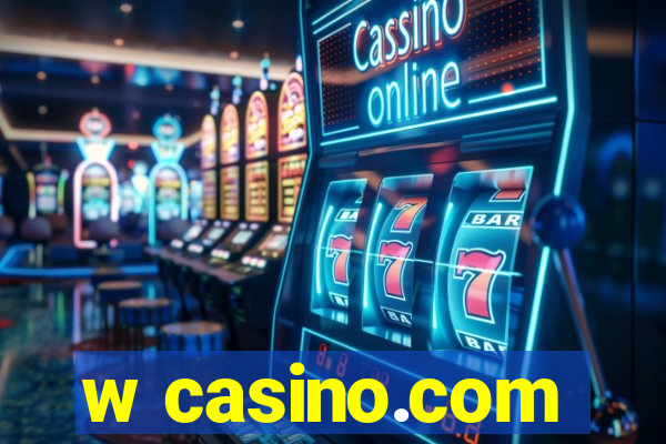 w casino.com