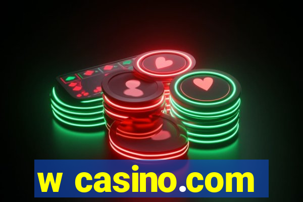 w casino.com