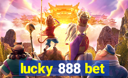 lucky 888 bet