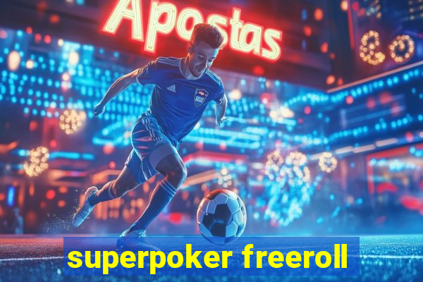 superpoker freeroll